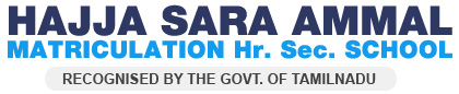 HAJJA SARA AMMAL MATRICULATION HIGHER SECONDARY SCHOOL - VADAKARAI